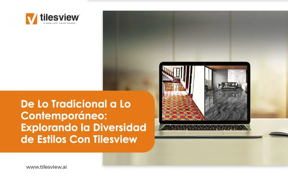 De lo Tradicional a lo Contemporáneo: Explorando la Diversidad de Estilos con TilesView