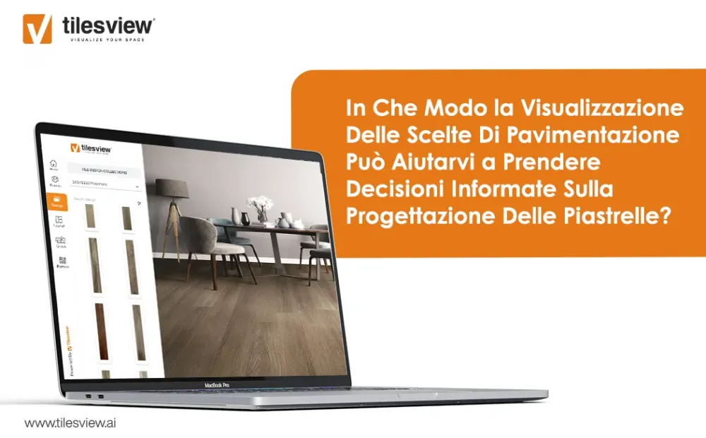 In che modo la visualizzazione delle scelte di pavimentazione può aiutarvi a prendere decisioni informate sulla progettazione delle piastrelle?